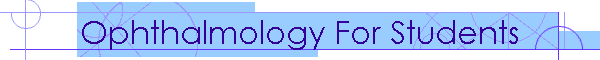 Ophthalmology For Students